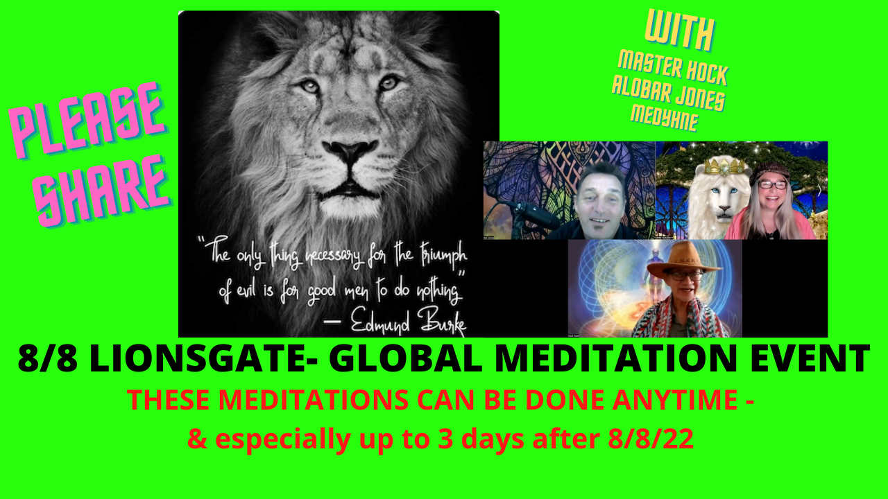 GLOBAL MEDITATION EVENT FOR 8/8 LIONSGATE