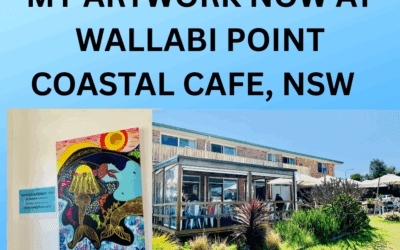 MY ARTWORK NOW AT WALLABI POINT COASTAL CAFE