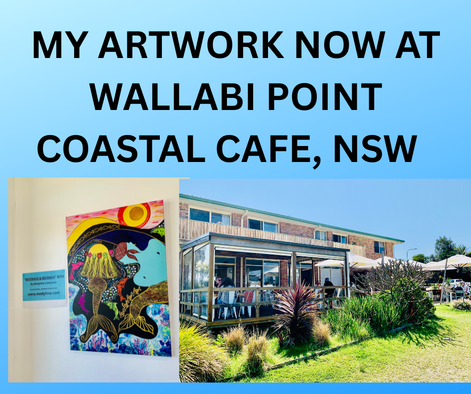MY ARTWORK NOW AT WALLABI POINT COASTAL CAFE