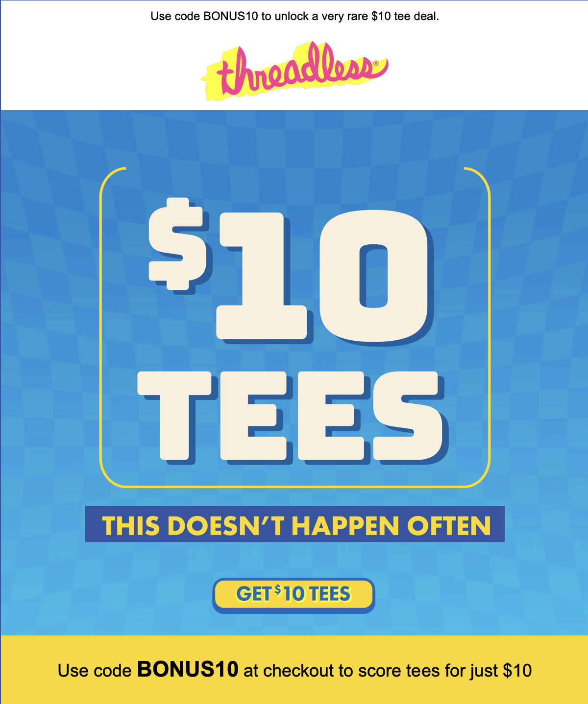 SPECIAL $10 DEAL ON T-SHIRTS